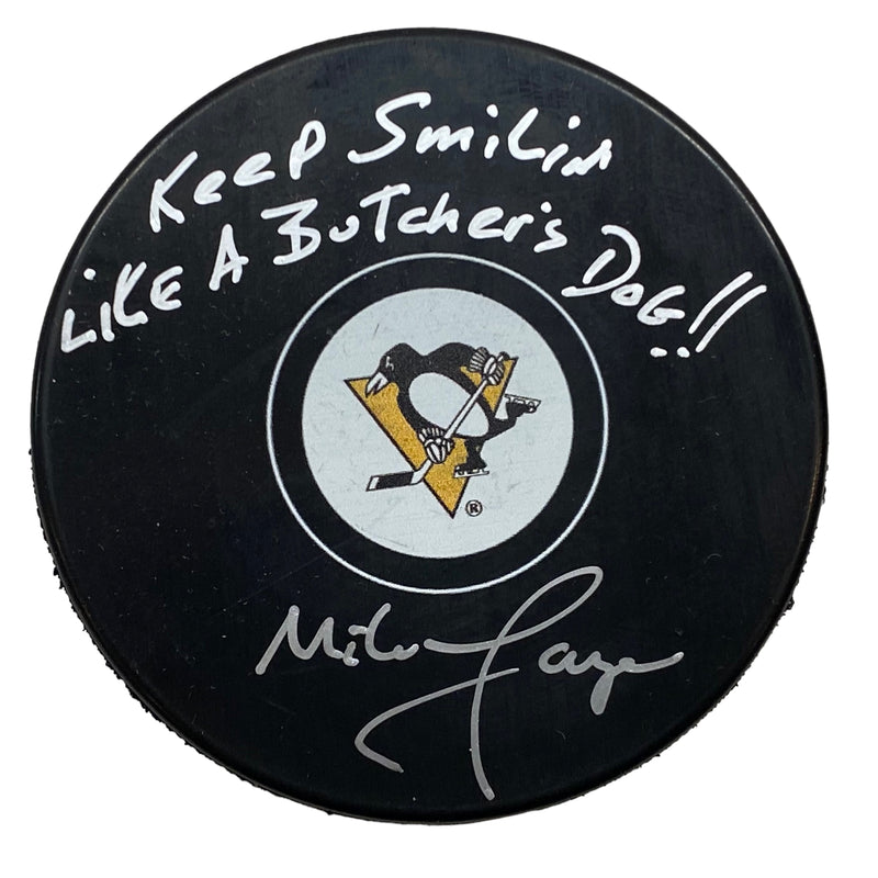Mike Lange Signed, Inscribed "Keep Smilin Like A Butcher's Dog!" Pittsburgh Penguins Hockey Puck