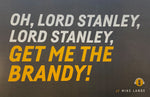Mike Lange Night Signed, Inscribed "Lord Stanley, Lord Stanley Get Me The Brandy!!" Pittsburgh Penguins 11x17 Sign